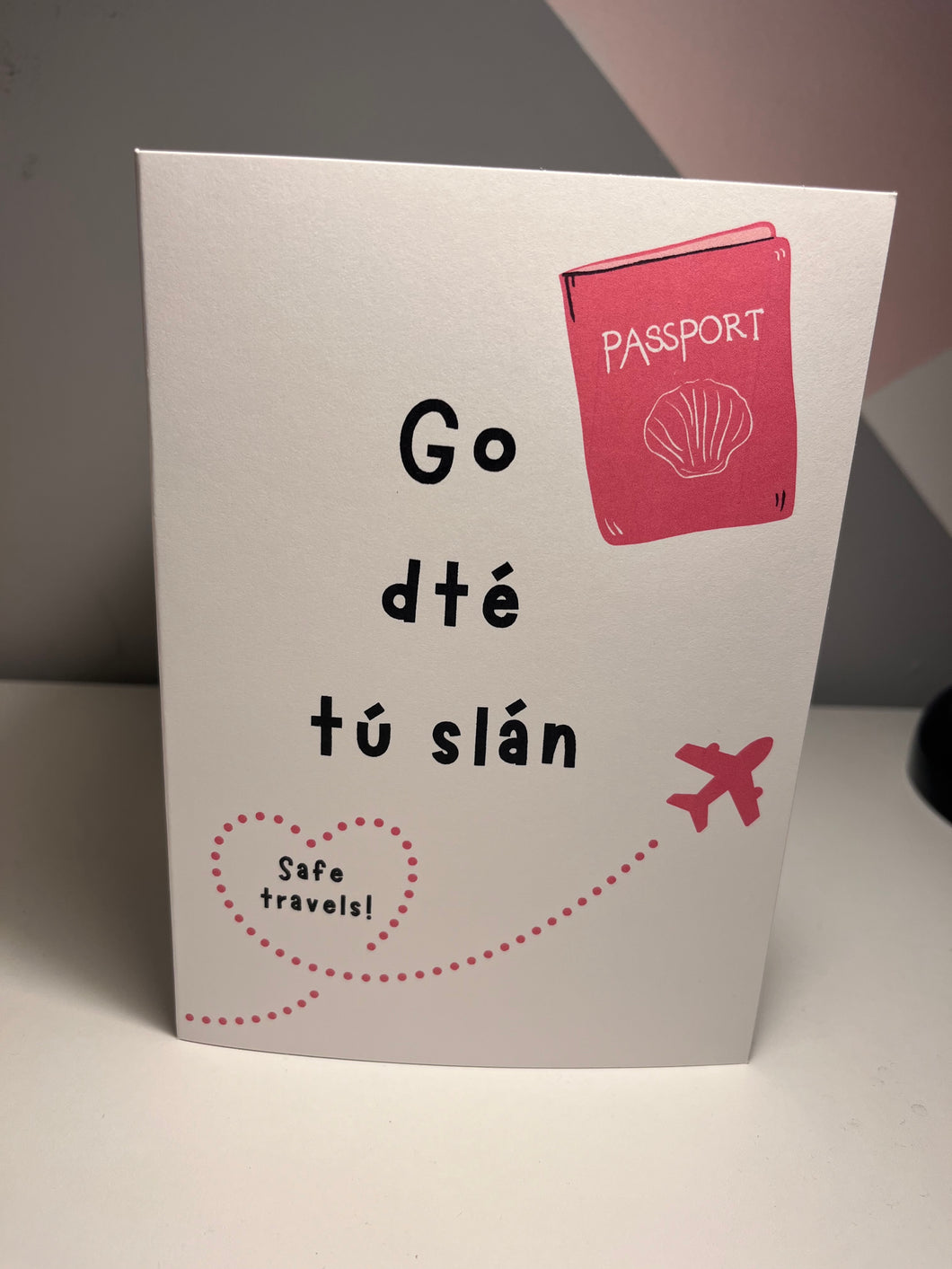 Gaeilge Card: Safe travels!