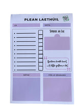Load image into Gallery viewer, Daily Plan Notepad: Plean laethúil