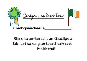 Class award: Gaeilgeoir na Seachtaine.