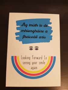 Gaeilge Print: Looking forward to seeing your smile again.