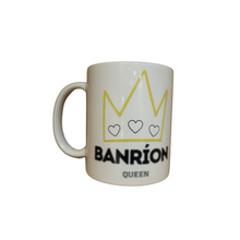 Load image into Gallery viewer, Irish Language Mug: Banríon: Queen