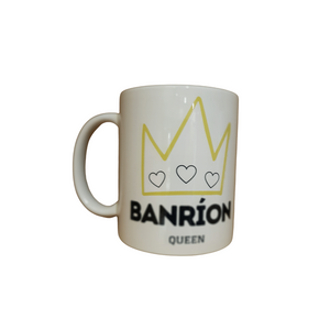 Irish Language Mug: Banríon: Queen